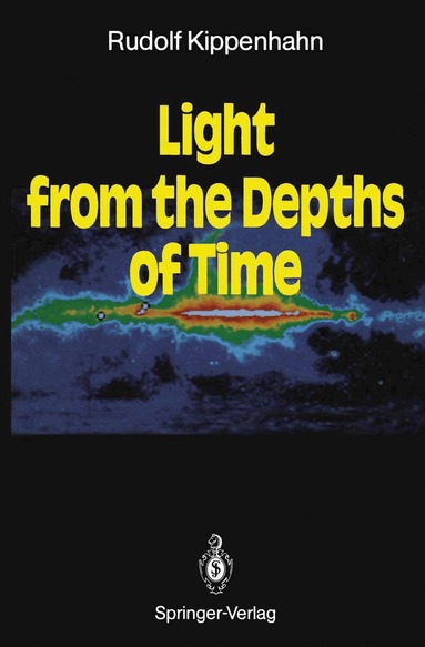Rudolf Kippenhahn - Light from the Depths of Time, Häftad