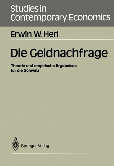 Erwin W. Heri - Die Geldnachfrage, Häftad
