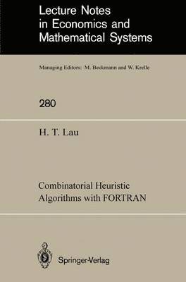 Combinatorial Heuristic Algorithms with FORTRAN 1