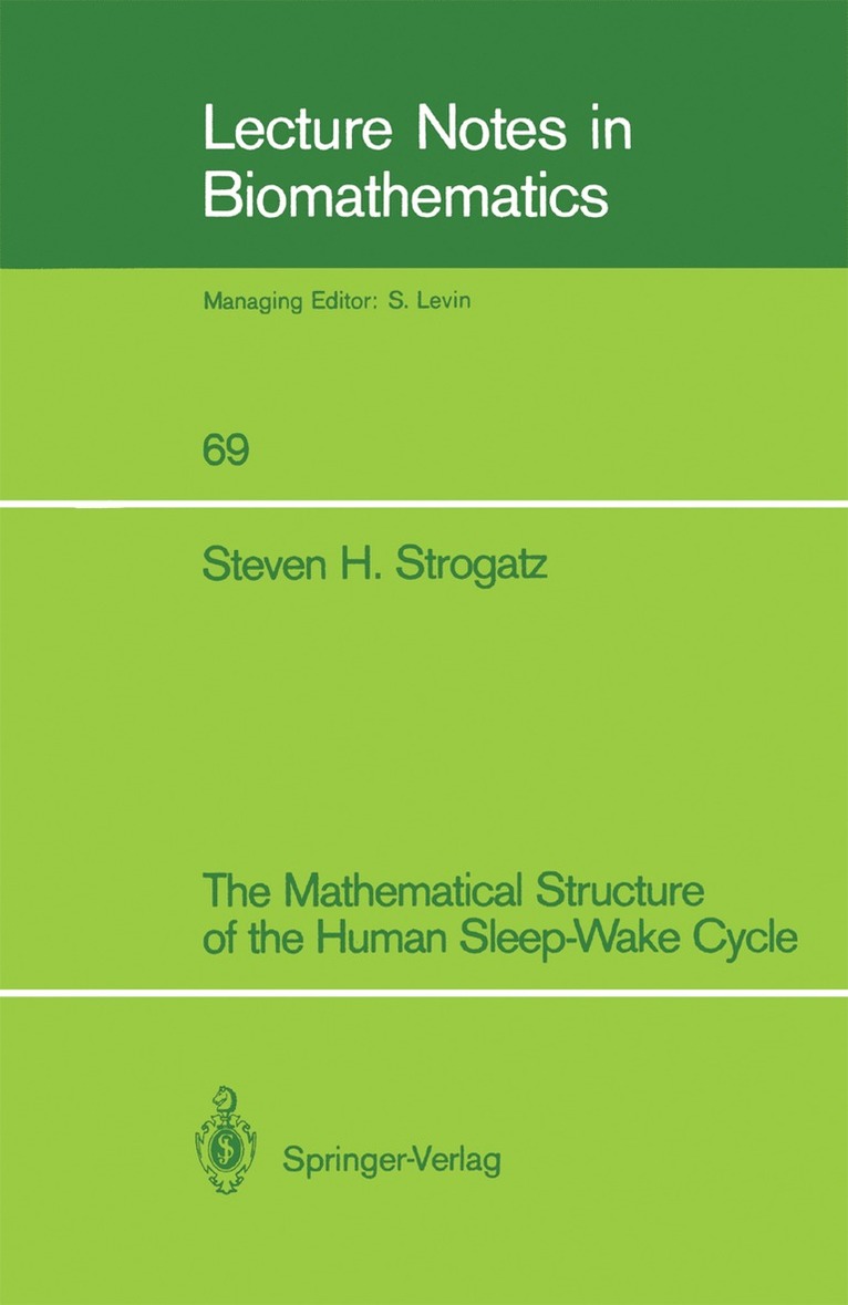 The Mathematical Structure of the Human Sleep-Wake Cycle 1