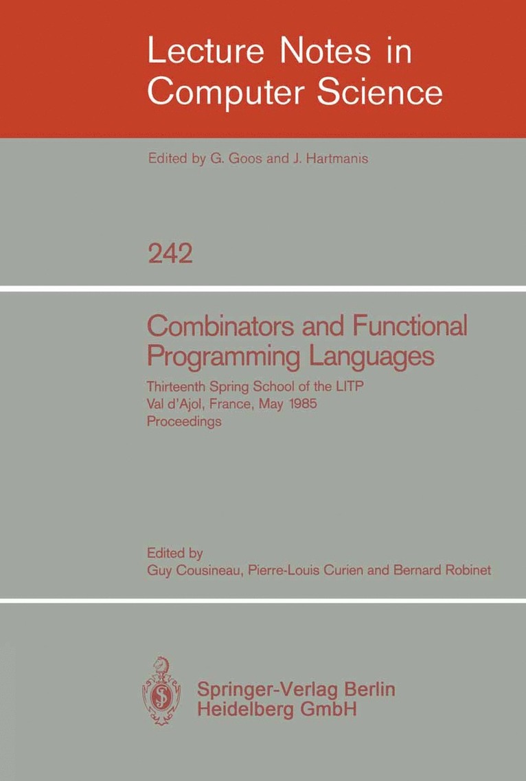 Guy Cousineau, Pierre-Louis Curien, Bernard Robinet - Combinators and Functional Programming Languages, Häftad