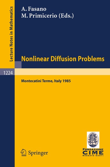 Antonio Fasano, Mario Primicerio - Problems in Nonlinear Diffusion, Häftad