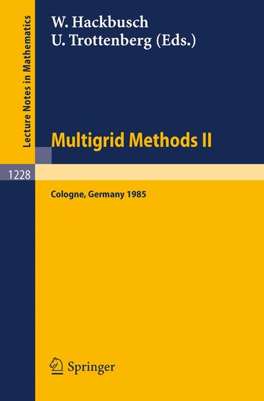 Wolfgang Hackbusch, Ulrich Trottenberg - Multigrid Methods II, Häftad