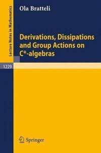 bokomslag Derivations, Dissipations and Group Actions on C*-algebras