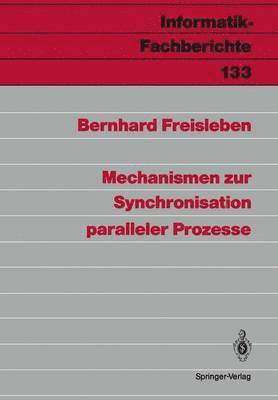 Mechanismen zur Synchronisation paralleler Prozesse 1