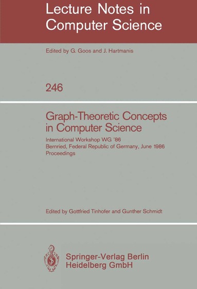 Gottfried Tinhofer, Gunther Schmidt - Graph-Theoretic Concepts in Computer Science, Häftad