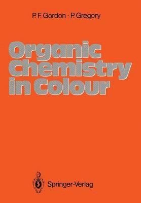 Paul Francis Gordon, Peter Gregory, Paul Francis Gordon, Peter Gregory - Organic Chemistry in Colour, Häftad