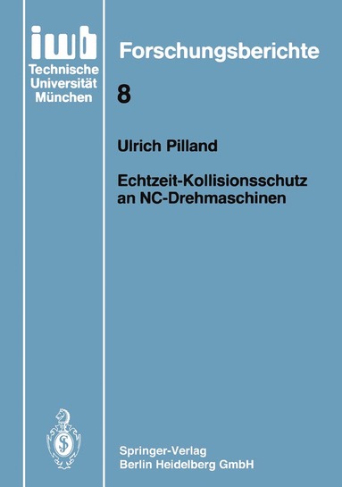 Ulrich Pilland - Echtzeit-Kollisionsschutz an NC-Drehmaschinen, Häftad