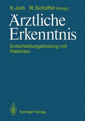 Klaus Jork, Wolfram Schüffel - Ärztliche Erkenntnis, Häftad