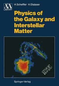 bokomslag Physics of the Galaxy and Interstellar Matter