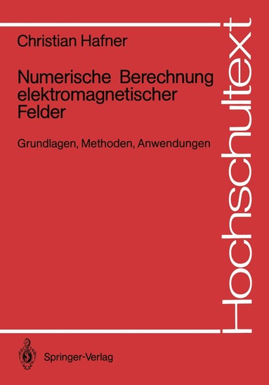 Christian Hafner - Numerische Berechnung elektromagnetischer Felder, Häftad