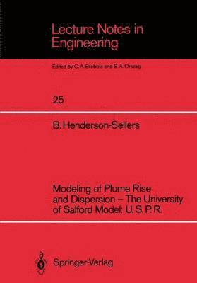 bokomslag Modeling of Plume Rise and Dispersion  The University of Salford Model: U.S.P.R.