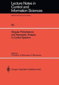 bokomslag Singular Perturbations and Asymptotic Analysis in Control Systems