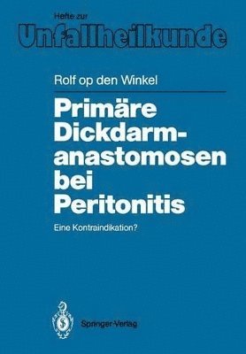 Rolf op den Winkel, Rolf Op Den Winkel - Primäre Dickdarmanastomosen bei Peritonitis, Häftad