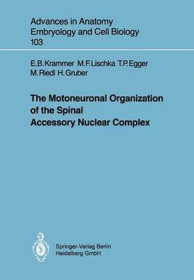 bokomslag The Motoneuronal Organization of the Spinal Accessory Nuclear Complex