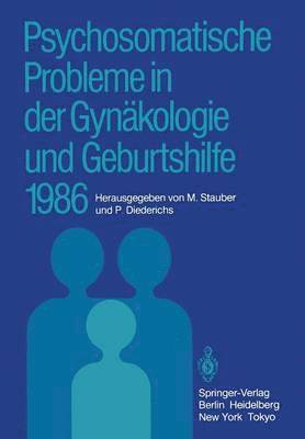 bokomslag Psychosomatische Probleme in der Gynkologie und Geburtshilfe 1986