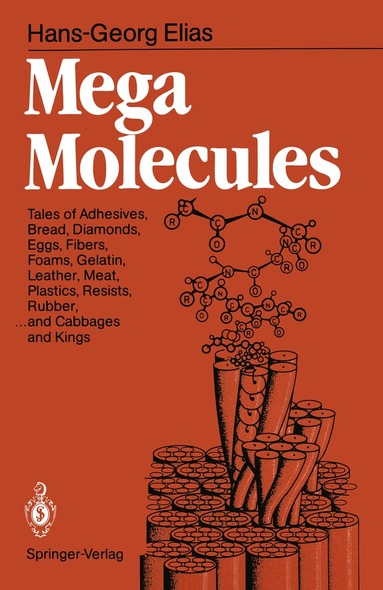 Hans-Georg Elias - Mega Molecules, Häftad