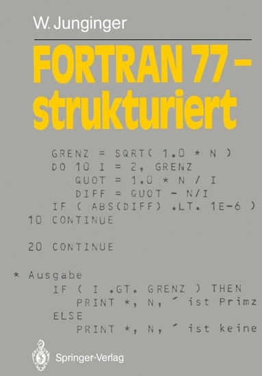 Werner Junginger - FORTRAN 77 — strukturiert, Häftad