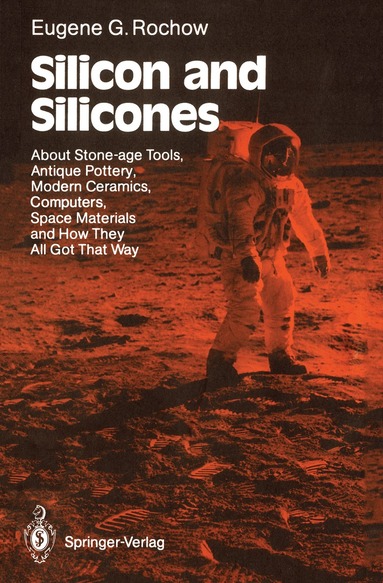 Eugene G. Rochow - Silicon and Silicones, Häftad