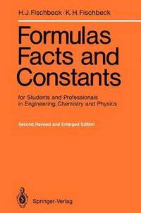 bokomslag Formulas, Facts and Constants for Students and Professionals in Engineering, Chemistry, and Physics