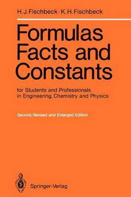 bokomslag Formulas, Facts and Constants for Students and Professionals in Engineering, Chemistry, and Physics