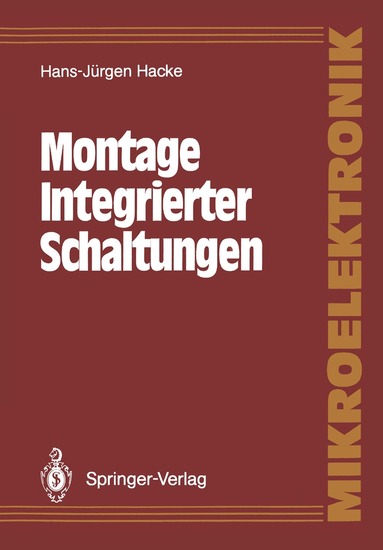 Hans-Jürgen Hacke - Montage Integrierter Schaltungen, Häftad