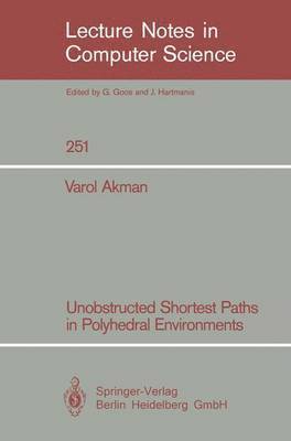 bokomslag Unobstructed Shortest Paths in Polyhedral Environments