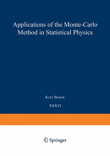 Kurt Binder - Applications of the Monte Carlo Method in Statistical Physics, Häftad