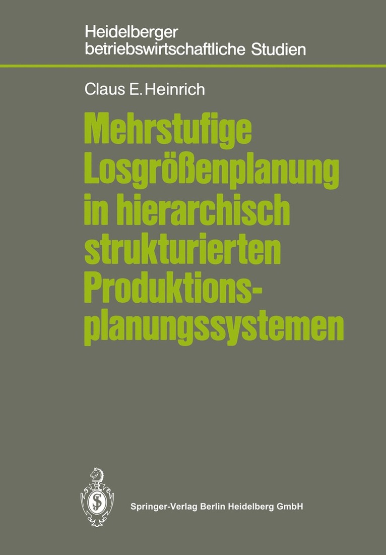 Mehrstufige Losgrenplanung in hierarchisch strukturierten Produktionsplanungssystemen 1