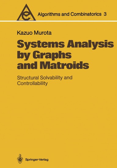 Kazuo Murota - Systems Analysis by Graphs and Matroids, Häftad