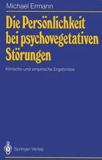 bokomslag Die Persnlichkeit bei psychovegetativen Strungen