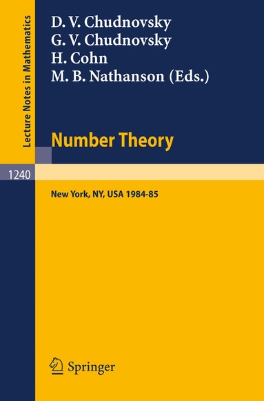 David V. Chudnovsky, Gregory V. Chudnovsky, Harvey Cohn, Melvyn B. Nathanson - Number Theory, Häftad