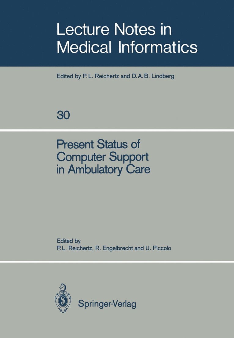 Peter L. Reichertz, Rolf Engelbrecht, Ursula Piccolo - Present Status of Computer Support in Ambulatory Care, Häftad