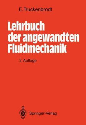 Lehrbuch der angewandten Fluidmechanik 1