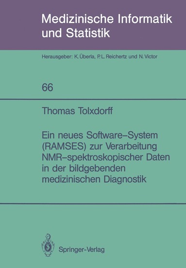bokomslag Ein neues Software-System (RAMSES) zur Verarbeitung NMR-spektroskopischer Daten in der bildgebenden medizinischen Diagnostik