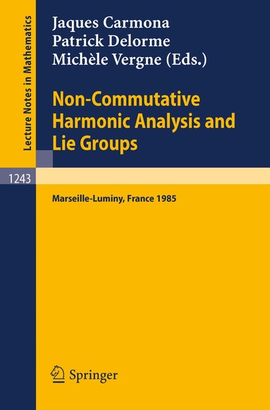 Jaques Carmona, Patrick Delorme, Michele Vergne - Non-Commutative Harmonic Analysis and Lie Groups, Häftad