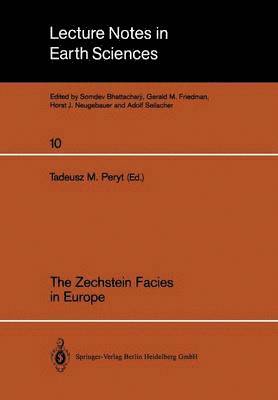 The Zechstein Facies in Europe 1