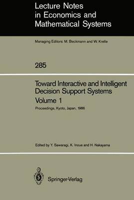 Toward Interactive and Intelligent Decision Support Systems 1