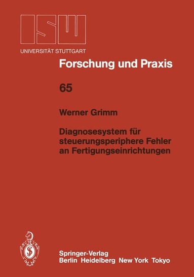 Werner Grimm - Diagnosesystem für steuerungsperiphere Fehler an Fertigungseinrichtungen, Häftad