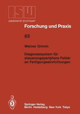 bokomslag Diagnosesystem für steuerungsperiphere Fehler an Fertigungseinrichtungen