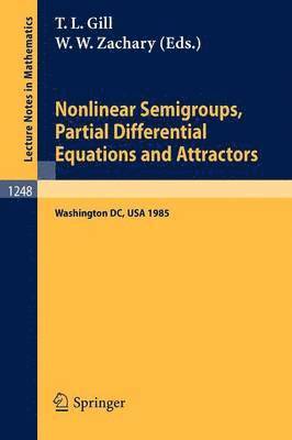 Nonlinear Semigroups, Partial Differential Equations and Attractors 1