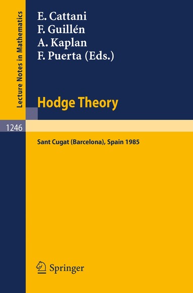 Eduardo H.C. Cattani, Francisco Guillen, Aroldo Kaplan, Fernando Puerta - Hodge Theory, Häftad