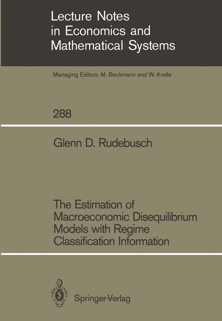 The Estimation of Macroeconomic Disequilibrium Models with Regime Classification Information 1