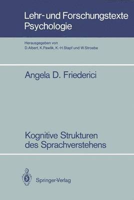 Angela D. Friederici - Kognitive Strukturen des Sprachverstehens, Häftad