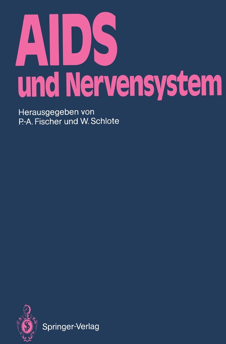Peter-A. Fischer, Wolfgang Schlote, Peter-A Fischer - AIDS und Nervensystem, Häftad