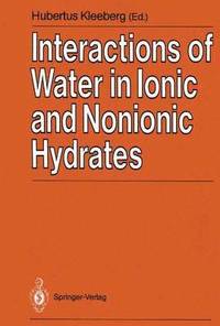 bokomslag Interactions of Water in Ionic and Nonionic Hydrates