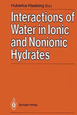 Interactions of Water in Ionic and Nonionic Hydrates 1