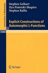bokomslag Explicit Constructions of Automorphic L-Functions