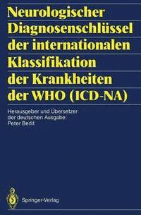 bokomslag Neurologischer Diagnosenschlssel der internationalen Klassifikation der Krankheiten der WHO (ICD-NA)