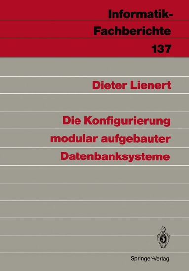 Dieter Lienert - Die Konfigurierung modular aufgebauter Datenbanksysteme, Häftad